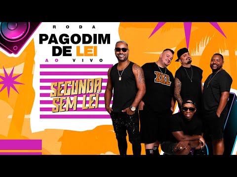 Segunda Sem Lei - Roda Pagodim de Lei (Ao Vivo)