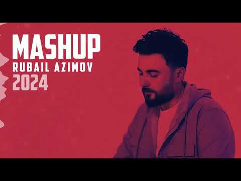 Rubail Azimov - MASHUP 2024