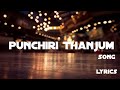 Punchiri thanjum song lyrics/malayalam song/lyrical video/Lyrics Gallery