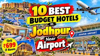 10 Best Budget Hotels in Jodhpur Near Airport | ₹699 से Room | Price & Phone Num
