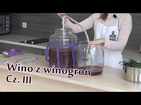 Jak zrobić...? #54 Wino z winogron cz.3 | Piwniczka Chomika