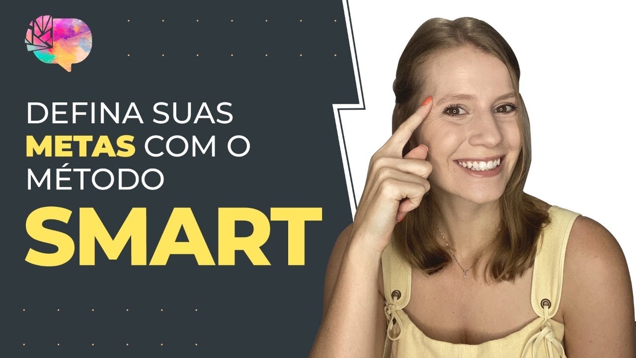 Aprenda a criar METAS com o método SMART