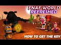 How To Get The Key In Fnaf World Refreshed 1 5 Update
