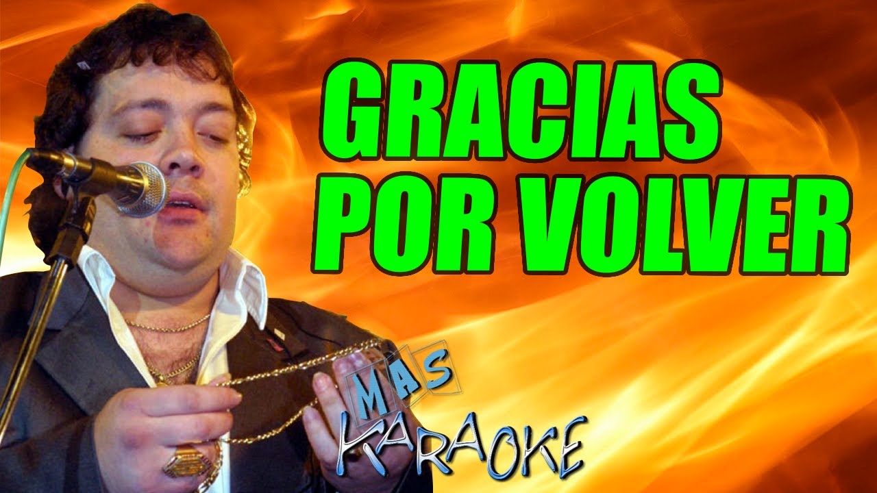 GRACIAS POR VOLVER