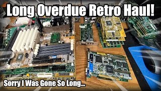 After a long 6 months... Retro Haul!
