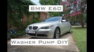 BMW E60 - Washer Pump DIY - 2004-2010