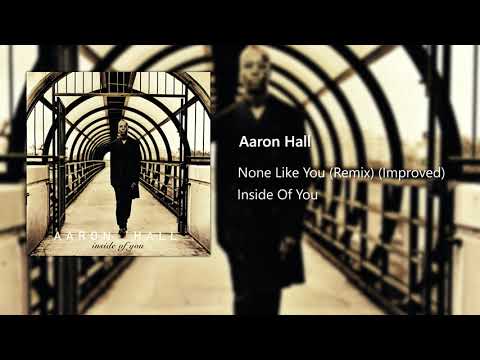 Aaron Hall - None Like You (Improved Remix) (Ft. Terror Squad)