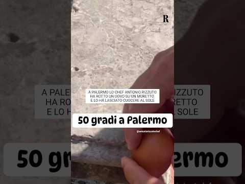 A Palermo lo chef Rizzuto ha rotto un uovo e lo ha lasciato cuocere al sole