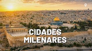 As 12 Cidades Mais Antigas do Mundo: Algumas Ainda Existem!