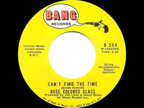 1971 Rose Colored Glass - Can’t Find The Time (mono 45)