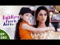 Kuch Rang Pyar Ke Aise Bhi कुछ रंग प्यार के ऐसे भी Ep 280 27th M