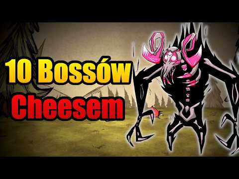 Jak Pokonałem 10 Bossów Cheesem w Don't Starve Together