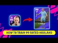 How To Train 99 Rated Haaland in eFootball 2023