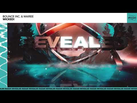 Bounce Inc. & Mairee - Wicked!