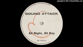 Sound Attack - All Night, All Day (Hi-Lite Scan's Club Remix)