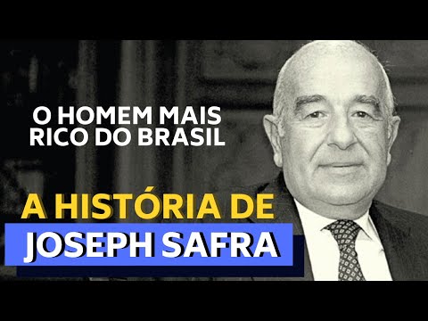 THE STORY OF JOSEPH SAFRA - THE RICHEST MAN IN BRAZIL