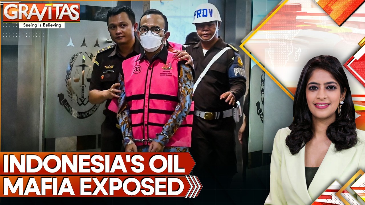 Indonesia’s $17.5 Billion Oil Scam: Son Of ‘Gasoline Godfather’ Jailed | GRAVITAS