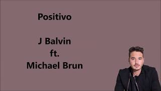 Positivo - J.Balvin ft. Michael Brun || Speed Beats (Letra/Lyrics)