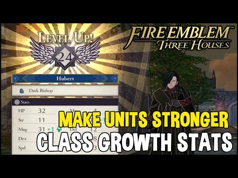 Fire Emblem Three houses CLASS GROWTH STATS explained - How to make STRONGER units/characters!