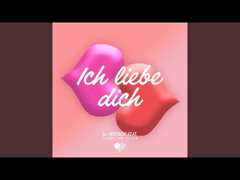 Ich liebe dich (feat. Clowns & Helden)