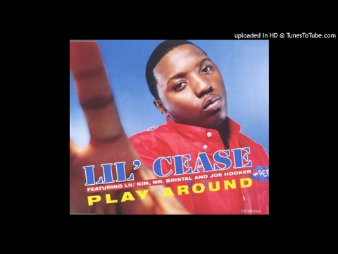 Lil' Cease Feat. Lil' Kim, Mr. Bristal & Joe Hooker - Play Around (With Outro)