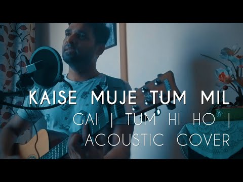 Kaise Mujhe Tum Mil Gai