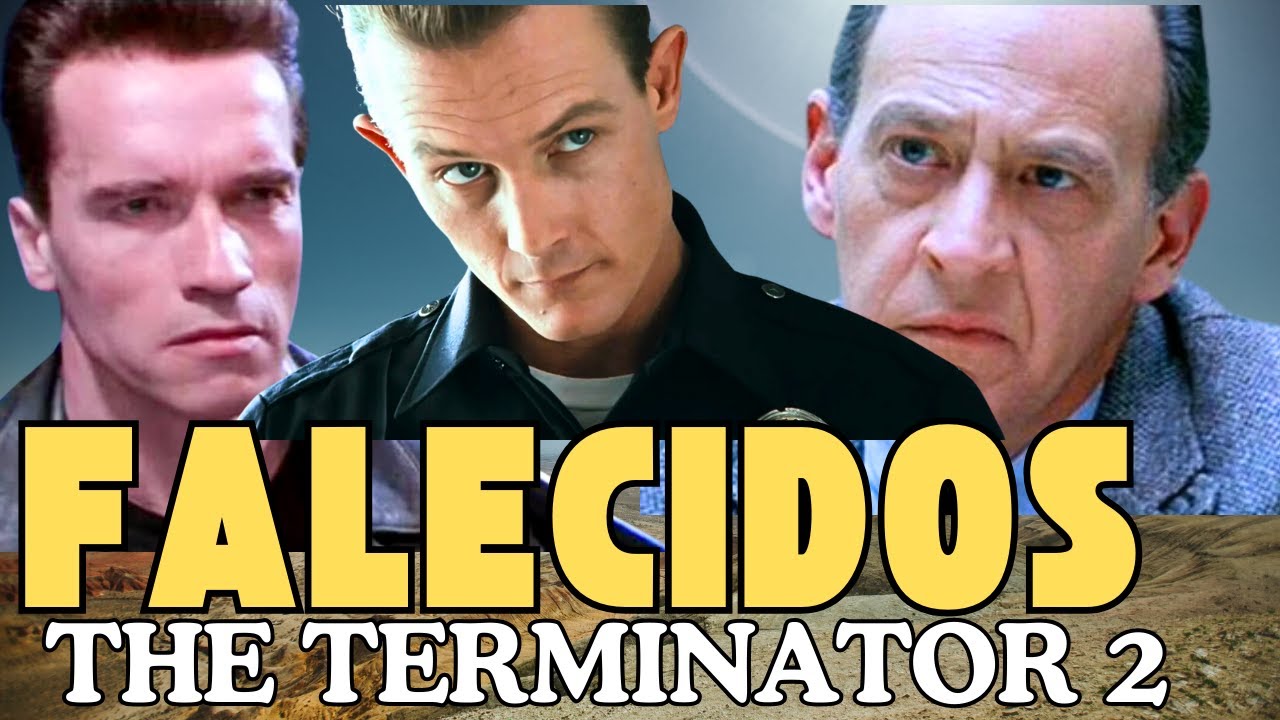 ATORES E ATRIZES DO FILME O EXTERMINADOR DO FUTURO 2 QUE JÁ FALECERAM E VOCÊ NÃO SABIA