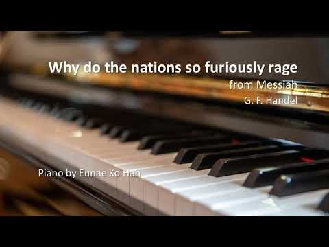 “Why do the nations so furiously rage” from Messiah – G.F. Handel, HWV.56 (Piano Accompaniment)