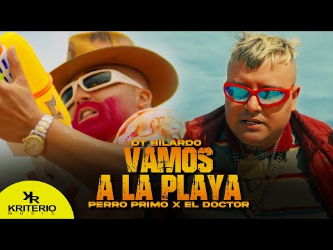 Perro Primo, El Doctor, DT.Bilardo - Vamos a la playa 420 - (Video Oficial)