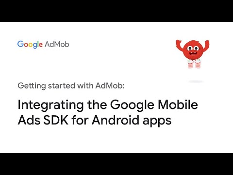 Integrating the Google Mobile Ads SDK for Android apps