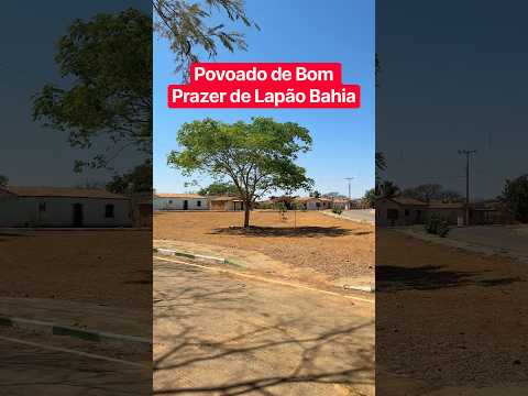 Povoado de Bom Prazer no município de Lapão Bahia