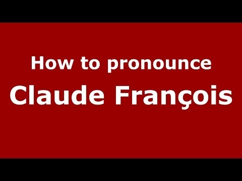 How to pronounce Claude François