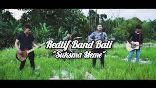 REDTIF BAND BALI - SUKSMA MEME