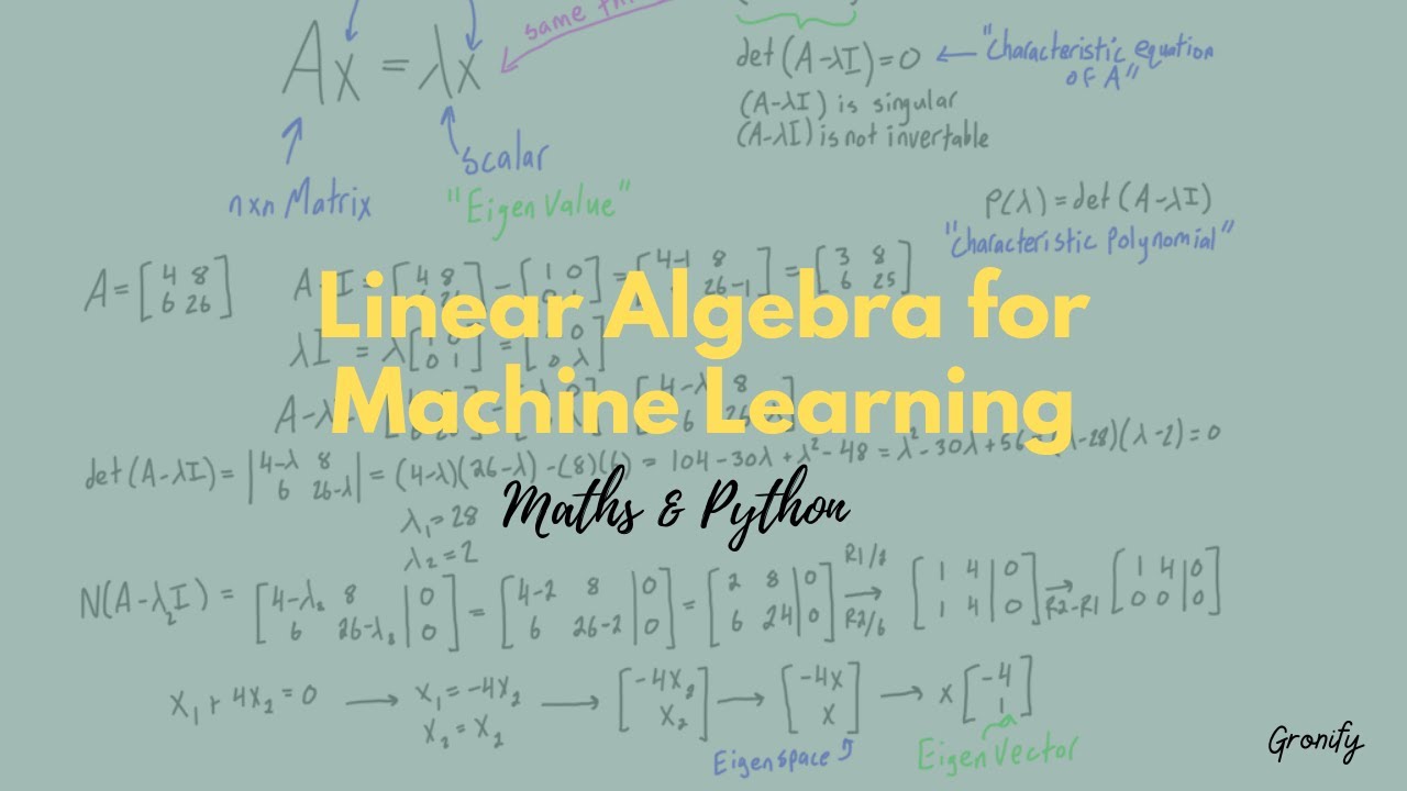 Linear Algebra for Machine learning | Matrix, Eigen values & vectors | Machine learning notes