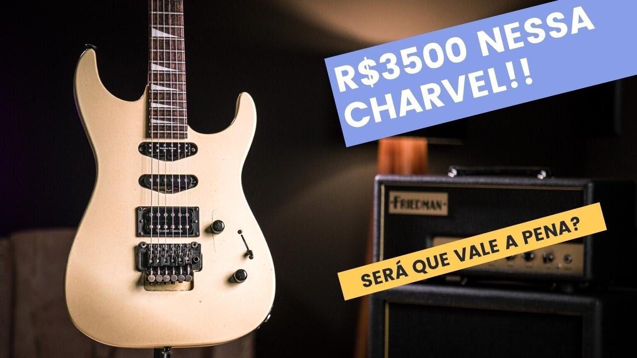 Guitarra Charvel de R$3500 vale a pena? Charvel DK85