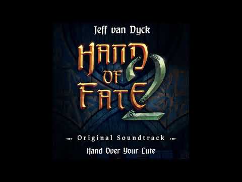 Hand of Fate 2 OST - Hand Over Your Lute