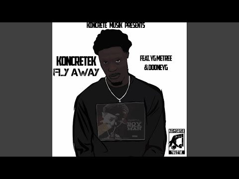 Fly Away (feat. YG Metree & Dooneyg)
