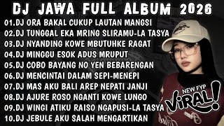 Download lagu DJ JAWA VIRAL TIKTOK TERBARU 2026||DJ ORA BAKAL CUKUP LAUTAN MANGSI-DENOK||FULL ALBUM🎶 mp3