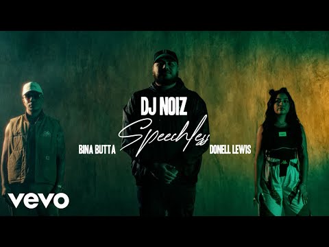 DJ Noiz, Donell Lewis, Bina Butta - Speechless (Official Music Video)