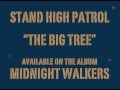 STAND HIGH PATROL: The Big Tree 