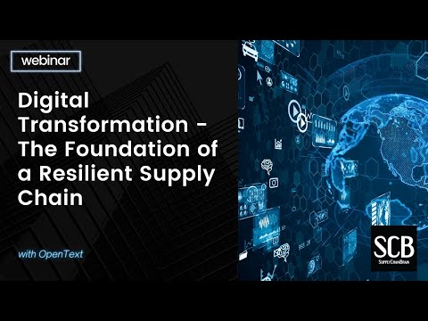 Digital Transformation - The Foundation of a Resilient Supply Chain