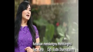 Download lagu LYNA (LAGU BUDDHIS) KEBAIKAN MENOLONGMU Cipt. Budhi Dhammapanno mp3 Download lagu LYNA (LAGU BUDDHIS) KEBAIKAN MENOLONGMU Cipt. Budhi Dhammapanno mp3