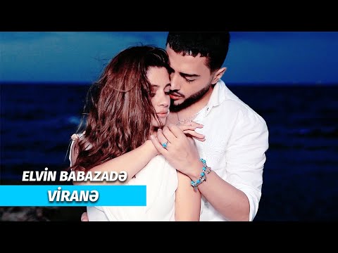 Elvin Babazadə — Viranə (Official Music Video)
