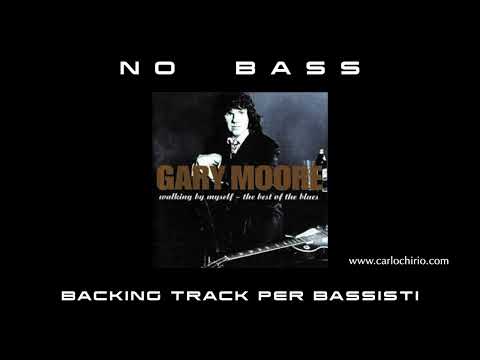 Walking By Myself   Gary Moore NO BASS backing track per bassisti Suona tu il Basso (Bassless)