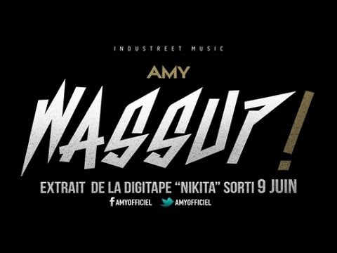 AMY - Wassup ! [AUDIO] (2014) Prod By Dany Synthé