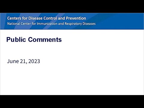 June 2023 ACIP Meeting - Public Comments - Day 1