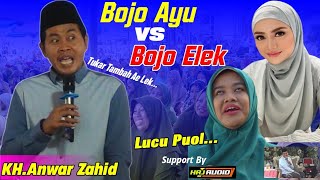 Download lagu KH.Anwar Zahid Terbaru Bojo Ayu VS Bojo Elek mp3