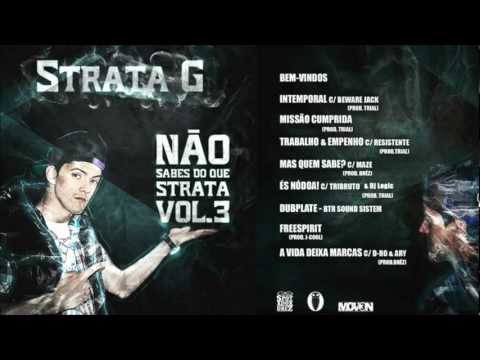 09 - Strata G c_ Ary & D-RO - A Vida Deixa Marcas (Prod. Dréz)