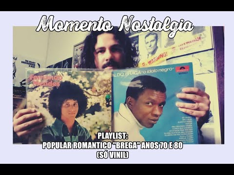 Playlist de Brega (Anos 70 e 80) - SÓ VINIL - Programa Momento Nostalgia