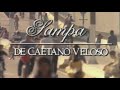 JOÃO GILBERTO │ Sampa (clip íntegro)